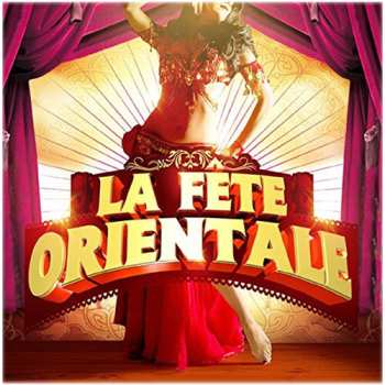 Album Various: La Plus Belle Fete Orientale