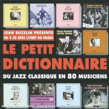 Album Various: Le Petit Dictionnaire Du Jazz Classique En 80 Musiciens