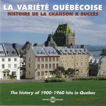 4CD Various: La Variété Québécoise - Histoire De La Chanson À Succès