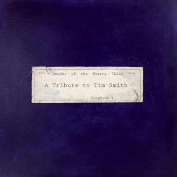 2LP Various: *** Leader Of The Starry Skies *** (A Tribute To Tim Smith) Songbook 1