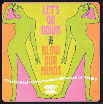 3CD/Dobozkészlet Various: Let's Go Down And Blow Our Minds: The British Psychedelic Sounds Of 1967