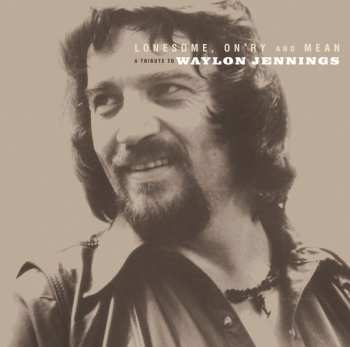 2LP Various: Lonesome, On'ry And Mean (A Tribute To Waylon Jennings)