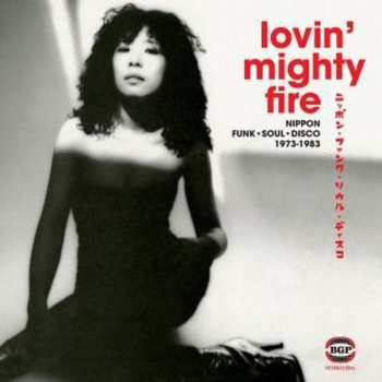 2LP Various: Lovin' Mighty Fire (Nippon Funk • Soul • Disco 1973-1983)