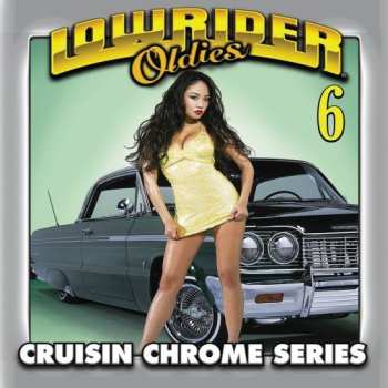 Album Various: Lowrider Oldies Volume 6