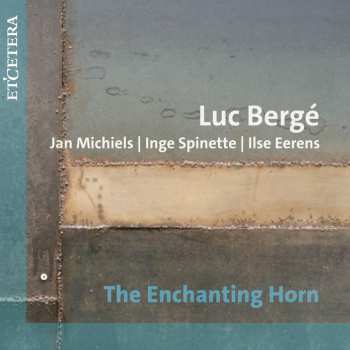 Album Various: Luc Berge - The Enchanting Horn