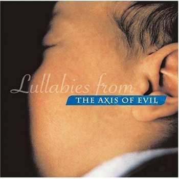 CD Various: Lullabies From The Axis Of Evil