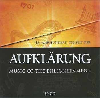 30CD/Dobozkészlet Various: Lumières: La Musique Du XVIIIe Siècle - 18th Century: The Age Of Enlightenment - 18. Jahrhundert: Die Zeit Der Aufklärung LTD