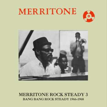 CD Various: Merritone Rock Steady 3: Bang Bang Rock Steady 1966-1968