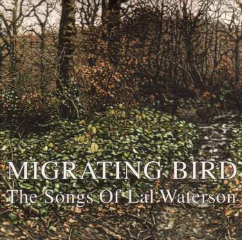 Album Various: Migrating Bird - The Songs Of Lal Waterson