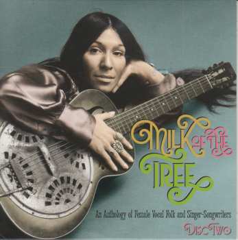3CD/Dobozkészlet Various: Milk Of The Tree - An Anthology Of Female Vocal Folk And Singer-Songwriters