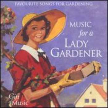 Album Various: Music For A Lady Gardener