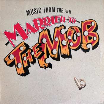 Album Various: Music From The Film Married To The Mob