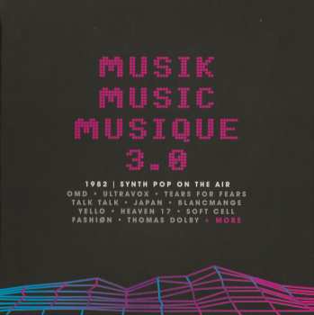 Album Various: Musik Music Musique 3.0 (1982 | Synth Pop On The Air)