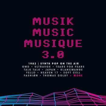 3CD/Dobozkészlet Various: Musik Music Musique 3.0 (1982 | Synth Pop On The Air)