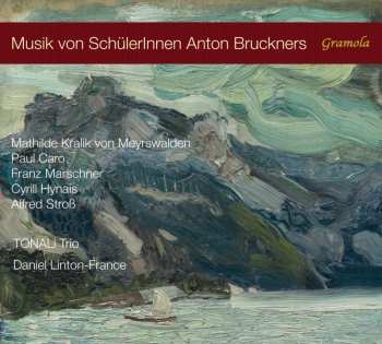 Album Various: Musik Von Schülerinnen Anton Bruckners
