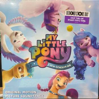 LP Various: My Little Pony: A New Generation (Original Motion Picture Soundtrack) CLR | LTD