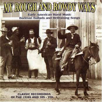 Album Various: My Rough And Rowdy Ways, Vol. 1