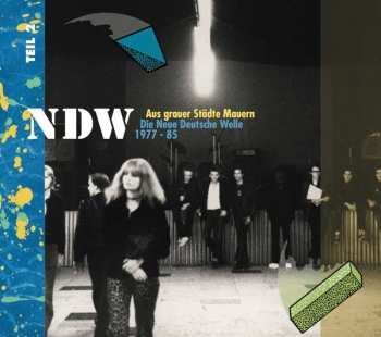 Album Various: NDW Aus Grauer Städte Mauern Die Neue Deutsche Welle 1977-85 Teil 2