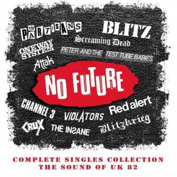 4CD/Dobozkészlet Various: No Future: Complete Singles Collection (The Sound Of UK 82)