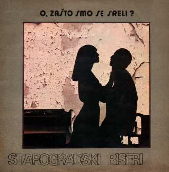 Album Various: O Zašto Smo Se Sreli - Starogradski Biseri