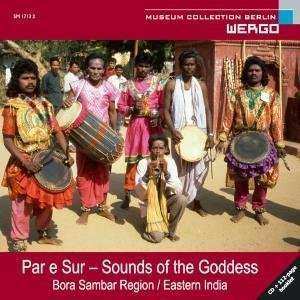 Album Various: Par E Sur - Sounds Of The Goddess (Bora Sambar Region / Eastern India)