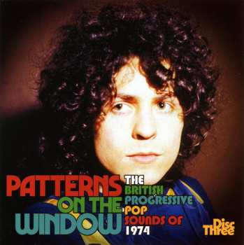 3CD/Dobozkészlet Various: Patterns On The Window (The British Progressive Pop Sounds Of 1974)