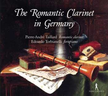 Album Various: Pierre-andre Taillard - The Romantic Clarinet