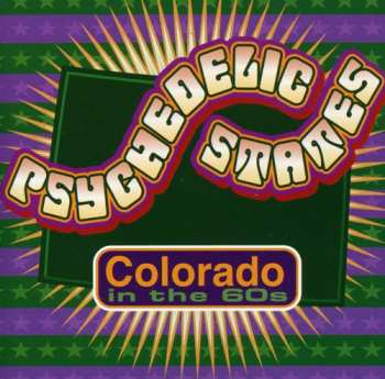 Album Various: Psychedelic States: Colorado In The 60s