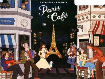 CD Various: Putumayo Presents - Paris Café