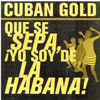 Album Various: Que Se Sepa, ¡Yo Soy De La Habana!