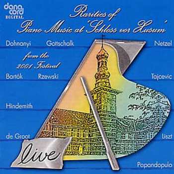 Album Various: Rarities Of Piano Music At 'Schloss Vor Husum' From The 2001 Festival
