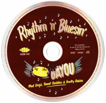 CD Various: Rhythm 'N' Bluesin' By The Bayou (Mad Dogs, Sweet Daddies & Pretty Babies)
