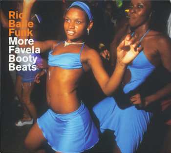 Album Various: Rio Baile Funk - More Favela...
