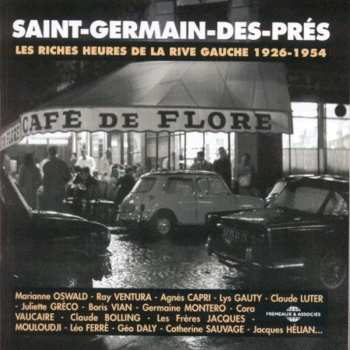 Album Various: Saint-Germain-Des-Prés - Les Riches Heures De La Rive Gauche 1926-1954