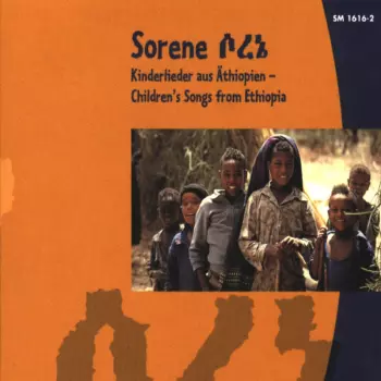 Sorene - Kinderlieder Aus Äthiopien (Children's Songs from Ethopia)