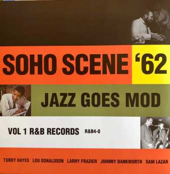 LP Various: Soho Scene '62 - Jazz Goes Mod Vol 1 LTD | CLR