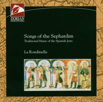 CD La Rondinella: Songs Of The Sephardim - Traditional Music Of The Spanish Jews