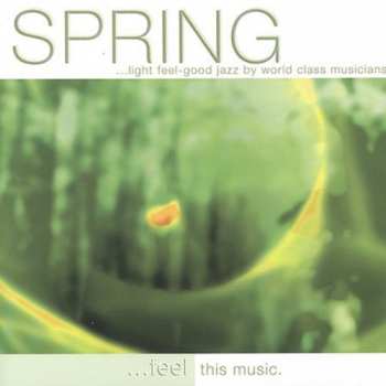 Album Various: Spring: Light Feel-Good Jazz By World Class...