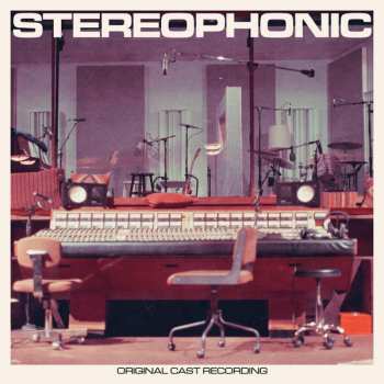 Album Various: Stereophonic (Original Cast Recording)