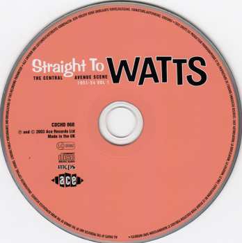 CD Various: Straight To Watts: The Central Avenue Scene 1951-54 Vol 1 