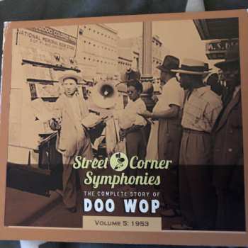 CD Various: Street Corner Symphonies - The Complete Story Of Doo Wop, Volume 5 : 1953
