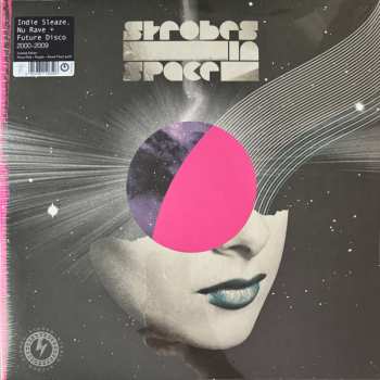 3LP Various: Strobes In Space: Indie Sleaze, Nu Rave & Future Disco 2000-2009  CLR | LTD
