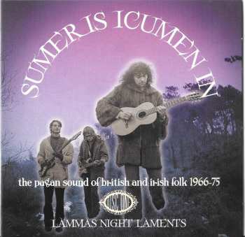 3CD/Dobozkészlet Various: Sumer Is Icumen In (The Pagan Sound Of British And Irish Folk 1966-75)