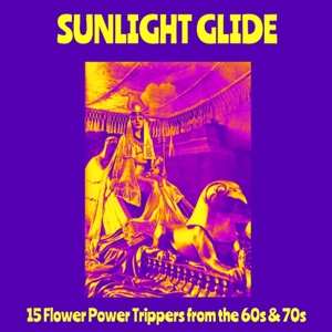 Album Various: Sunlight Glide - 15 Flower Power Trippers From The 60s & 70s