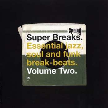 2LP Various: Super Breaks. Essential Jazz, Soul And Funk Break-Beats. Volume Two