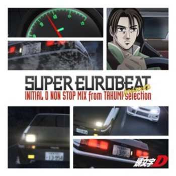 Album Various: Super Eurobeat Presents Initial D Non-Stop Mix From Takumi - Selection