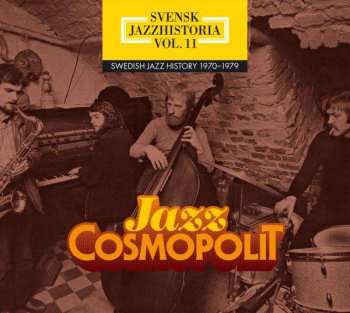 4CD/Dobozkészlet Various: Svensk Jazzhistoria Vol. 11 - Swedish Jazz History 1970 - 1979 - Jazz Cosmopolit