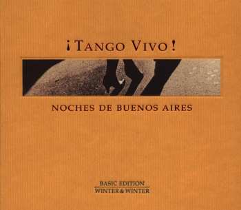 Album Various: ¡Tango Vivo! (Noches De Buenos Aires)