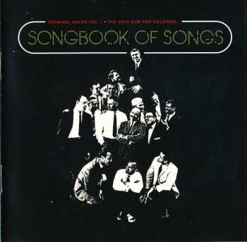 Album Various: Terminal Sales Vol. 1 · The 2005 Sub Pop Records Songbook Of Songs