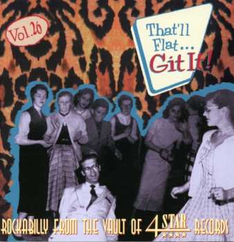 Album Various: That'll Flat ... Git It! Vol. 26: Rockabilly From The Vault Of  4 Star Records